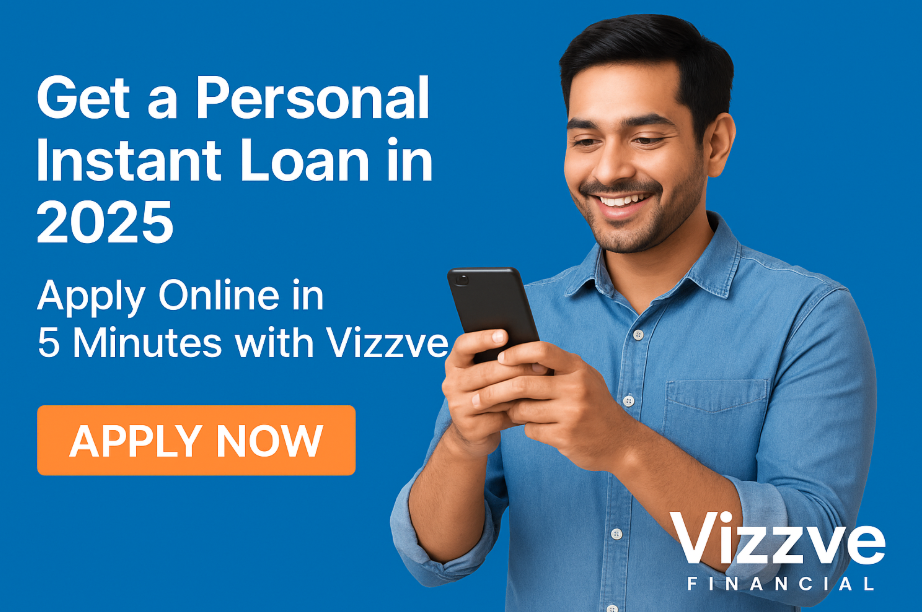 Get a Personal Instant Loan in 2025 – Apply Online in 5 Minutes with Vizzve